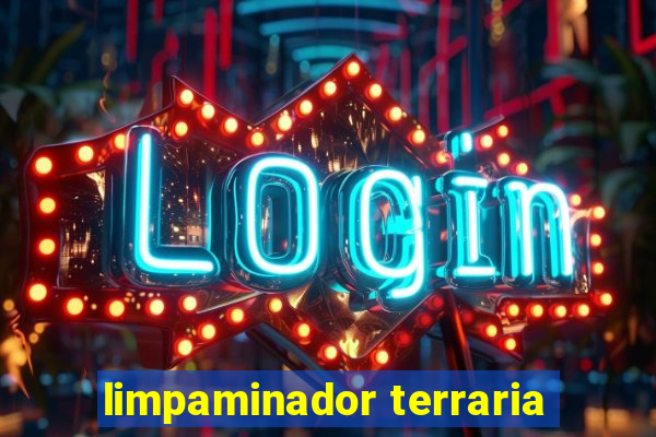 limpaminador terraria